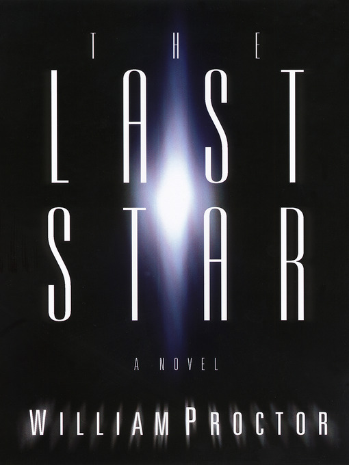 Title details for The Last Star by William Proctor - Available